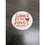 Wine is my love language coaster