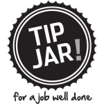 Black and white tip jar sign with the words "TIP JAR!"