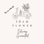 Text graphic with a scooter carrying flowers and the words "10 AM FLOWER Delivery Guaranteed"