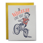 Greeting card with a boy riding a bicycle and the words "I WHEELIE LOVE YOU!"