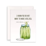 Greeting card with a jar of smiling pickles and a punny message