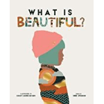 Poster with the words "What is Beautiful?" above a colorful profile silhouette