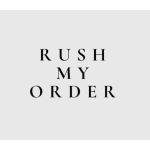Black text reading "RUSH MY ORDER" on a white background.