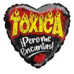 Heart-shaped balloon with the words "Toxica" and "¡Pero me encantas!"