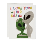 Greeting card with two cartoon aliens hugging and the text I LOVE YOUR WEIRD BRAIN in colorful letters
