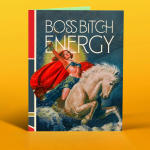 Boss Bitch Energy