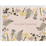 I'm So Glad I Found You Card