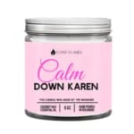 Pink candle jar labeled "Calm Down Karen" with a silver lid