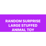 Purple graphic with white text reading random surprise large stuffed animal toy