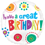 Round birthday balloon with colorful "have a great BIRTHDAY!" text