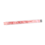 Pink ribbon with the words "Will You Be My Valentine?"