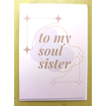 Greeting card reading 'to my soul sister' in tan script with pastel shapes and star accents.