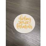 darling you are fabulous coaster