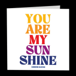 Greeting card reading "You Are My Sunshine" in multicolored text