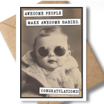 Greeting card with a baby wearing sunglasses and bold text