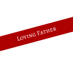 Red diagonal ribbon with the words Loving Father