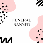 Graphic funeral banner with pink abstract shapes and black text
