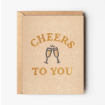Greeting card with champagne glasses and the words Cheers to You