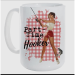 White mug with a retro fishing graphic and the words "Part-Time Hooker"