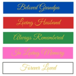 Five colored memorial ribbon bands with scripted phrases