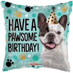 Birthday balloon with a dog wearing a party hat and the words Have a Pawsome Birthday
