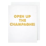 White card with gold text reading "OPEN UP THE CHAMPAGNE!"
