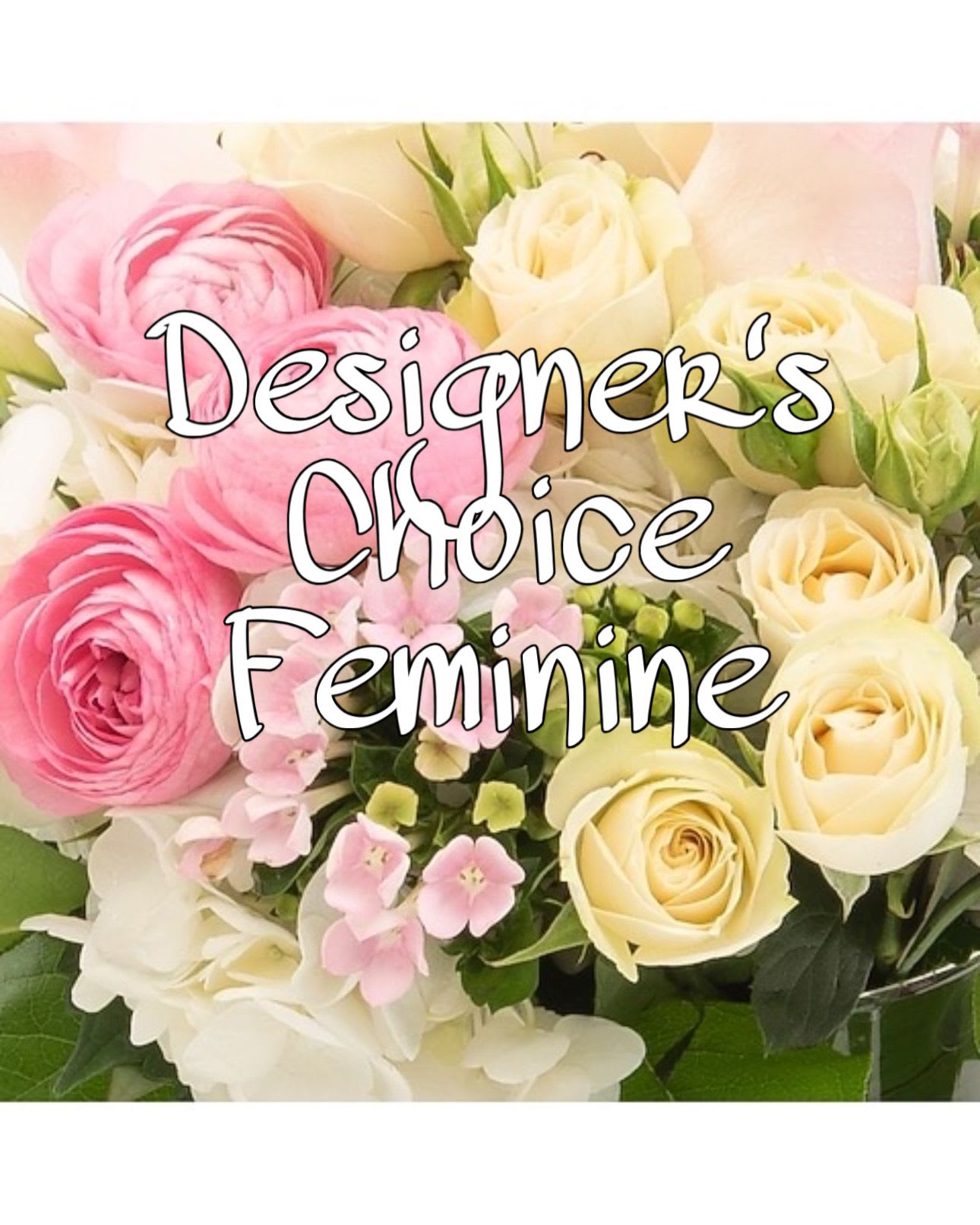 Designer's Choice Feminine  - Celebrate the lady in your life with a vibrant mix, chosen by us!