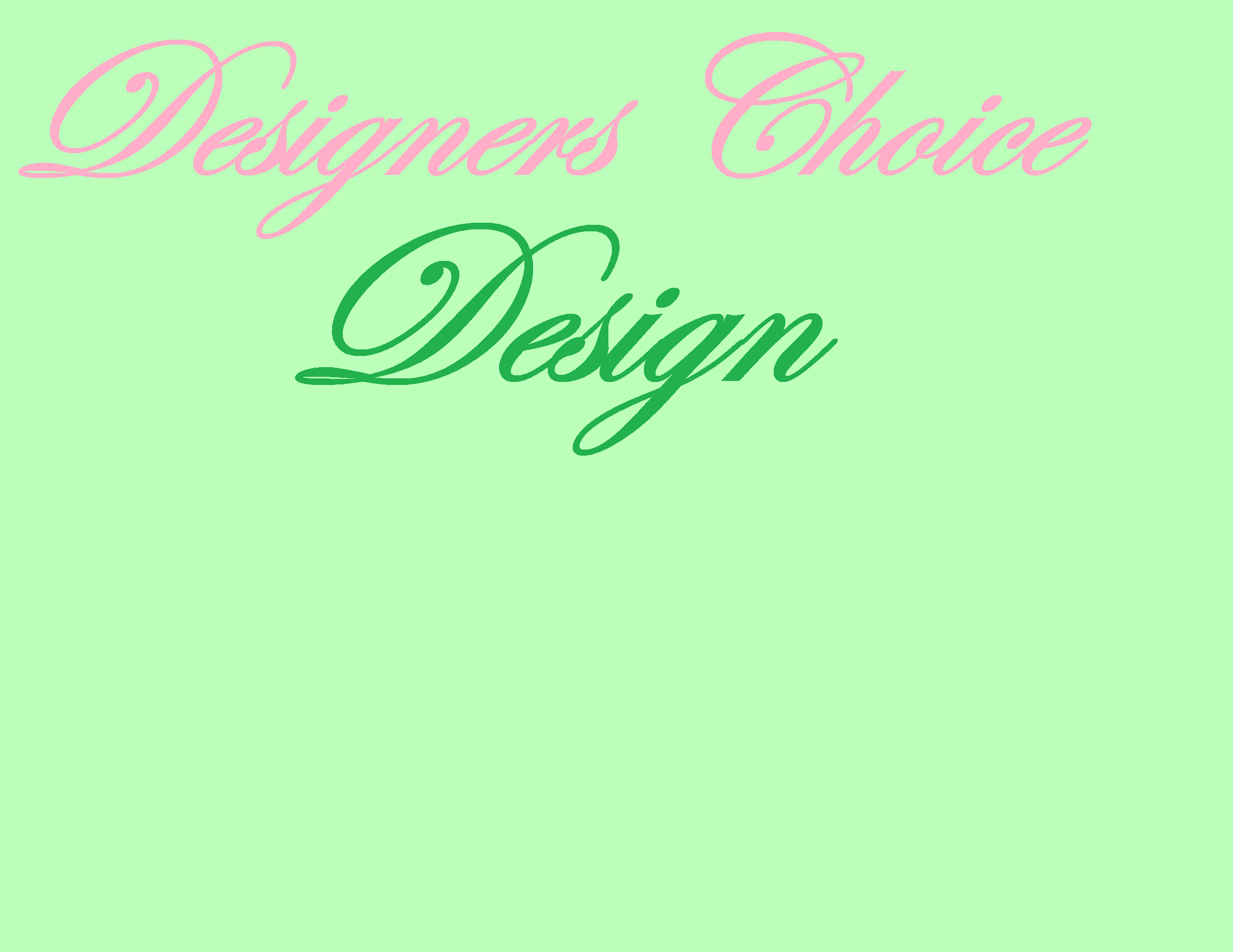Pink script text reading "Designers Choice" on a light green background
