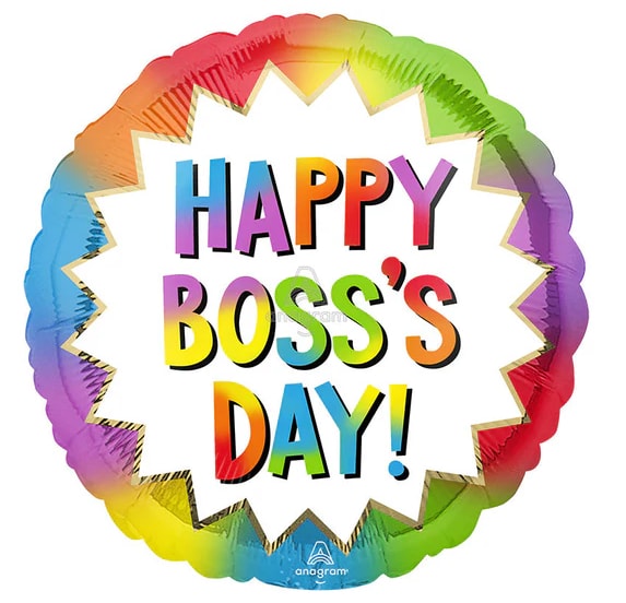 Happy Boss's Day (256) - 18in helium filled mylar balloon can be add to any balloon bouquet, stuffed animal, box of chocolates, or floral arrangement. *if you're ordering multiple balloons individually (not in an already advertised set or tied to a flower arrangement/stuffed animal) you will need to purchase a balloon weight otherwise the balloons will need to be picked up*