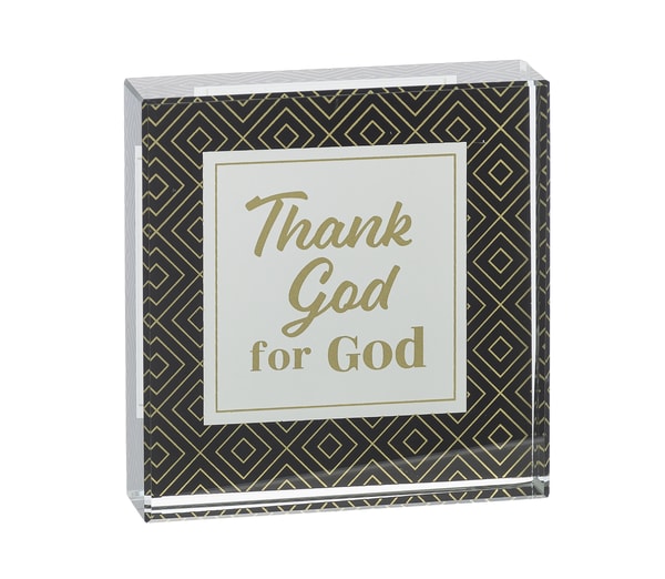 Decorative acrylic plaque with gold text reading Thank God for God