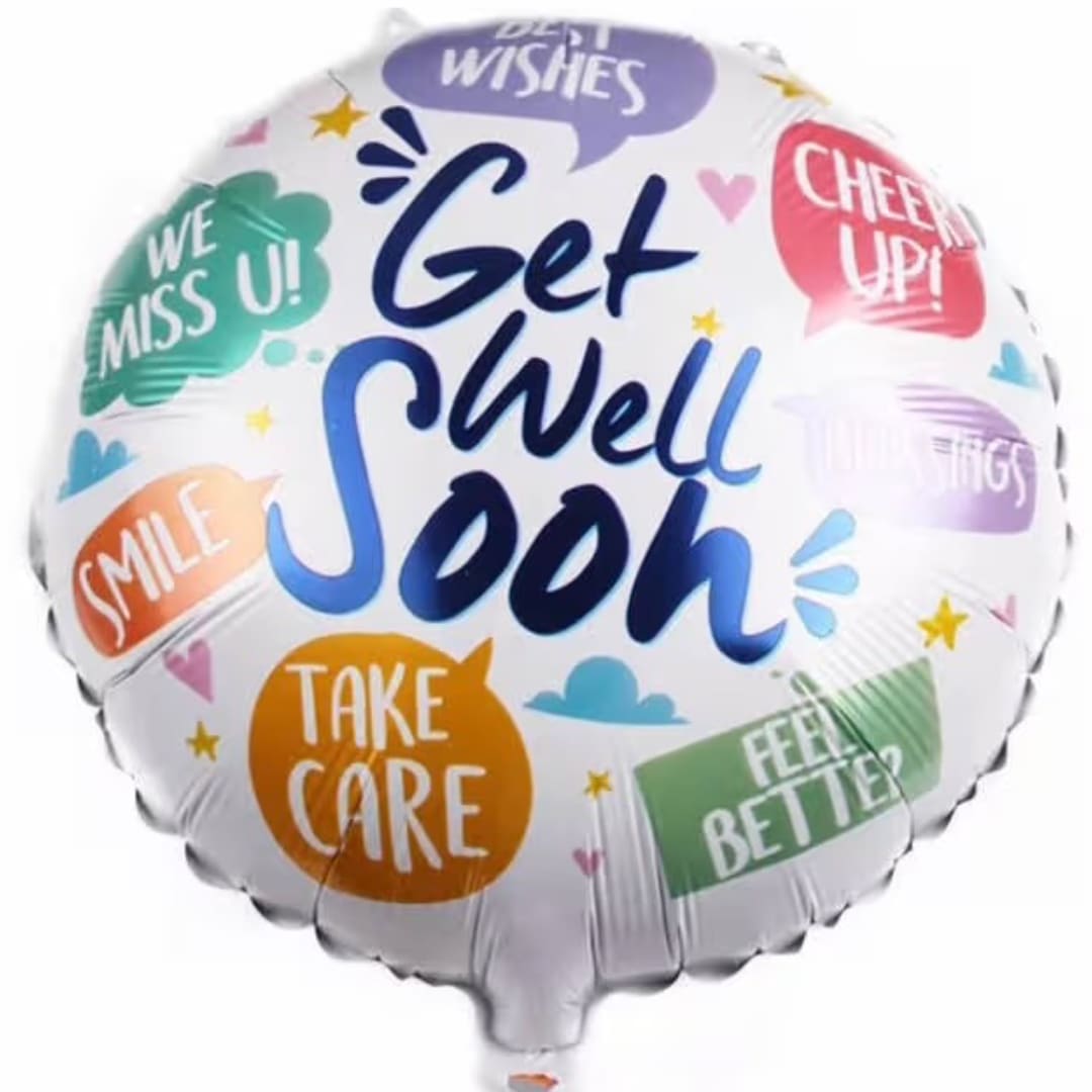 Round foil balloon with "Get Well Soon" and colorful messages