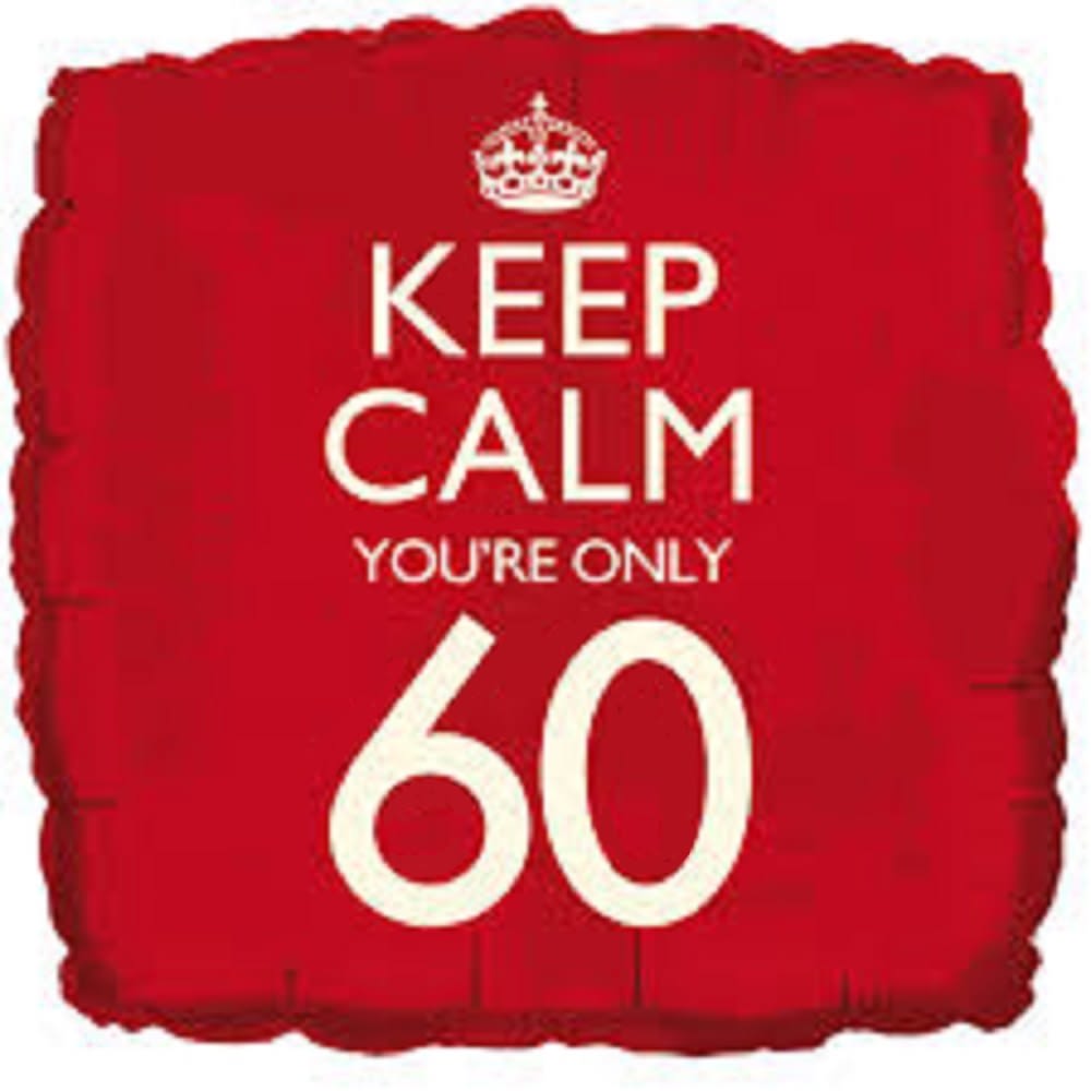 Red square balloon with white text reading Keep Calm You're Only 60