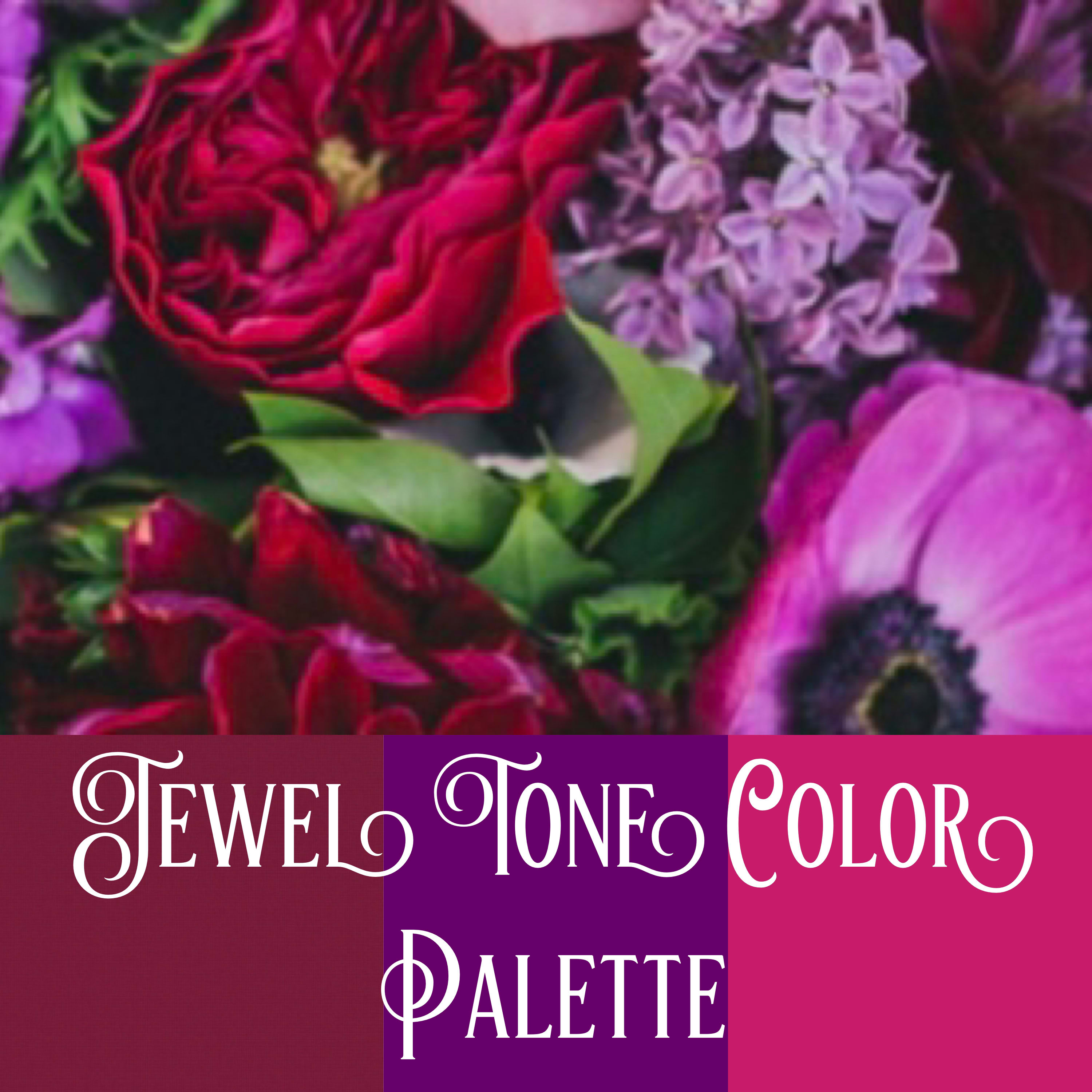 Jewel Tone Color Palette in Tustin, CA Saddleback Flower Shop