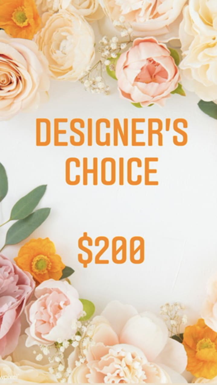 Designers Choice $200 Designers Choice $200 - Let our designers create a one of a kind design just for you!