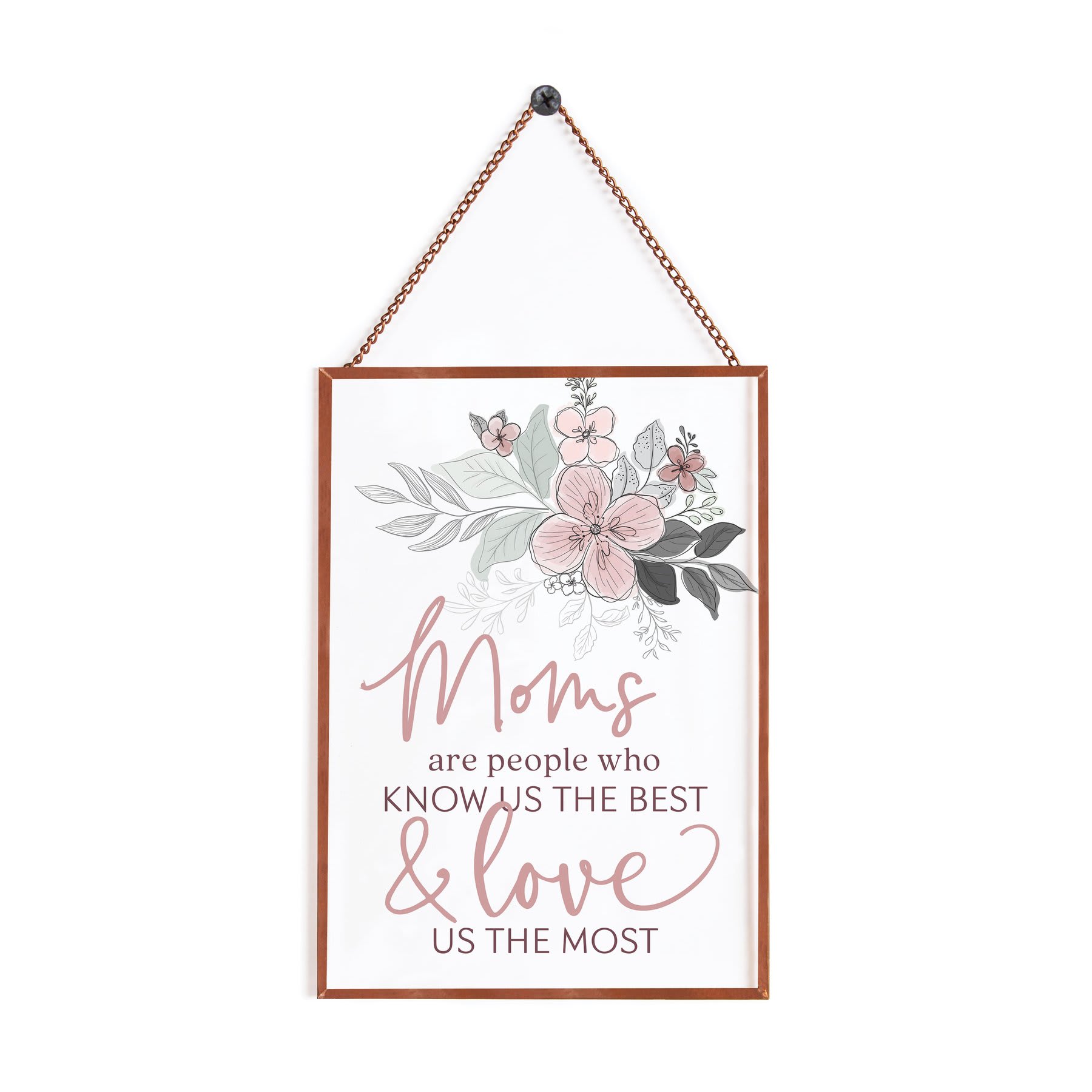 PGD Moms Are People - See the light with this hanging glass sign, featuring bright embellishment and an inspiring sentiment. Wrapped in a foiled metal frame, this sign makes a statement all its own. For best display, hang against a light-colored wall or in front of a window.  Size: 5&quot;W x 7&quot;H x 0.25&quot;D
