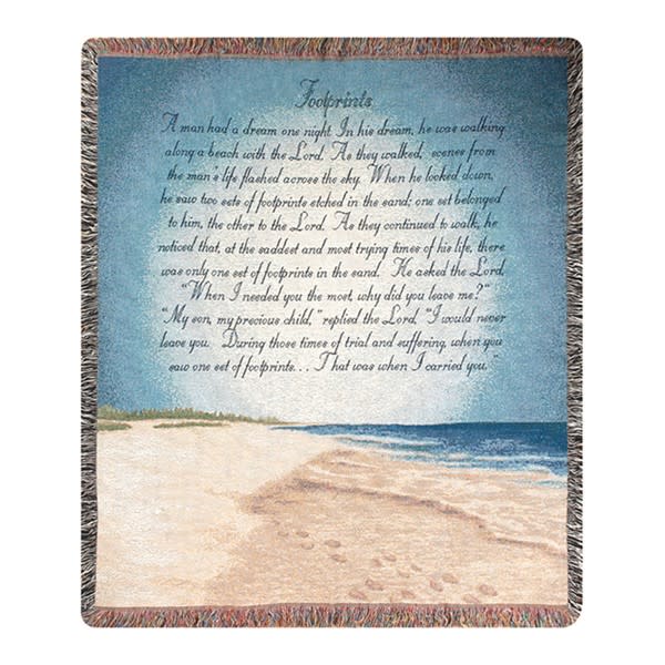 Footprints In The Sand Afghan - The Luxury and durability of cotton are woven into this extraordinary throw, idea for use as a coverlet, lap blanket,or even a wall hanging. Woven in the USA, it offers the finest American pride and craftsmanship. The Footprints In The Sand Poem says; A man had a dream one night. In his dream he was walking along a beach with the Lord. As they walked, scenes from the man's life flashed across the sky. When he looked down, he saw tow sets of footprints etched in the sand; one set belonged to him, the other to the Lord. A they continued to walk he noticed that, at the saddest and most trying times of his life, there was only one set of footprints in the sand. &quot;He asked the Lord, when I needed you the most, why did you leave me?&quot; &quot;My son, my precious child&quot;, replied the Lord. &quot;I would never leave you. During those times of trial and suffering, when you saw one set of footprints... That was when I carried you.&quot; This Afghan is delivered with a ribbon, bow, and card for its recipient.