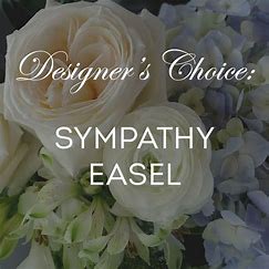 Sympathy easel designers choice - We will deliver a large standing easel, unique, and hand crafted by our professional designer for a stunning sympathy gesture.  Perfect for the memorial or funeral service.