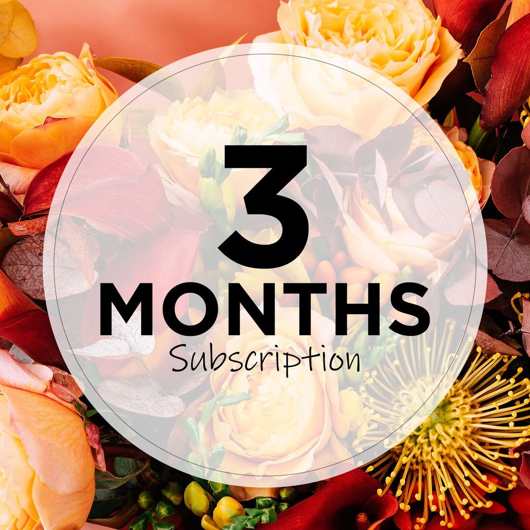 Monthly Subscription for 3 months - flower arrangement