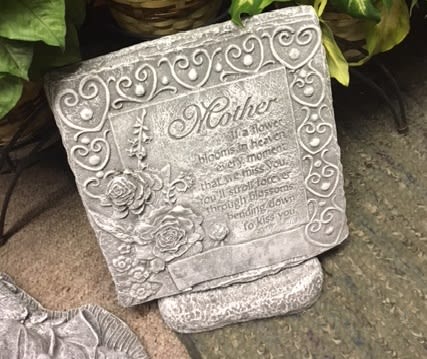 Mother Memory Stone - 12&quot; x 12&quot; x 1&quot; concrete memory stone.   Mother If a flower blooms in heaven every moment that we miss you. You'll stroll forever  through blossoms bending down  to kiss you.