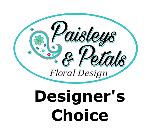 Designer s Choice by Paisleys and Petals Floral Design