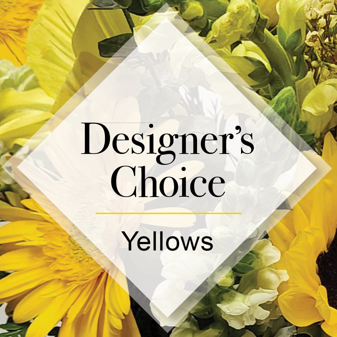 Designers Choice Yellow - A selection that will be predominately the color that you have chosen with accents and greenery to compliment. The designers have the flexibility to create something unique and beautiful for you and is often the best value for you. If you have specifics you would like to request please include in the comments / special instructions area when placing your order.