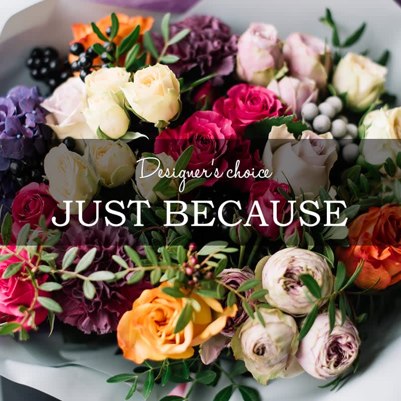 Designer s Choice Just Because by Diana s Flowers
