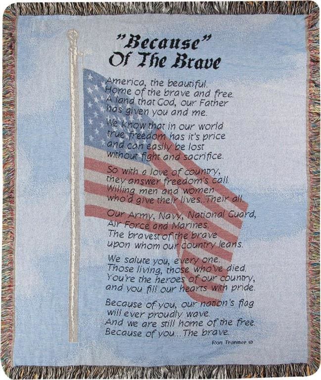 Because of The Brave Throw Because of The Brave Throw - 50" x 60" Tapestry Throw. Made in America.
