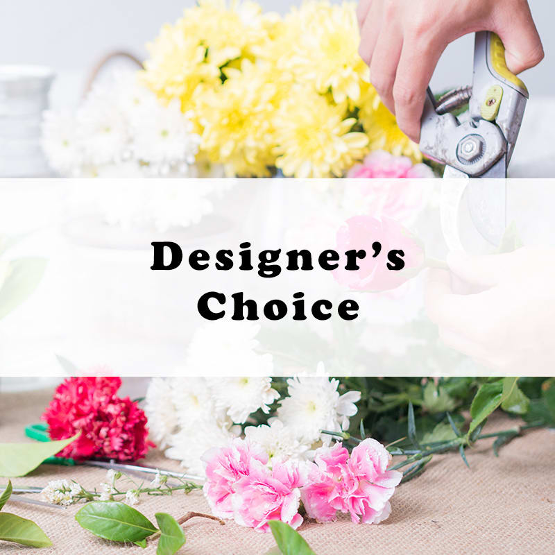 Designer's Choice - Let our designers create a beautiful arrangement with the freshest blooms of the season!