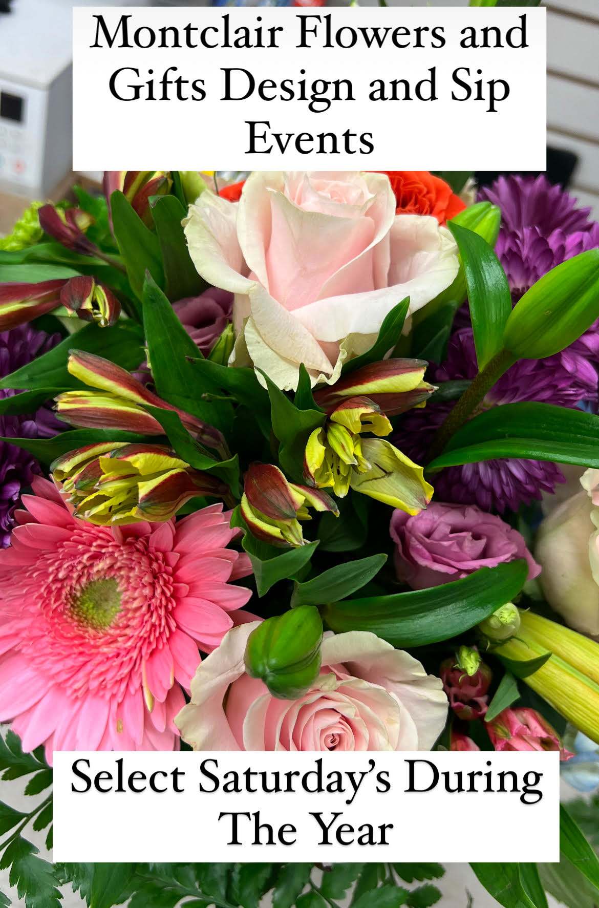 Montclair Flowers and Gifts Design and Sip Events (Start Time 600PM