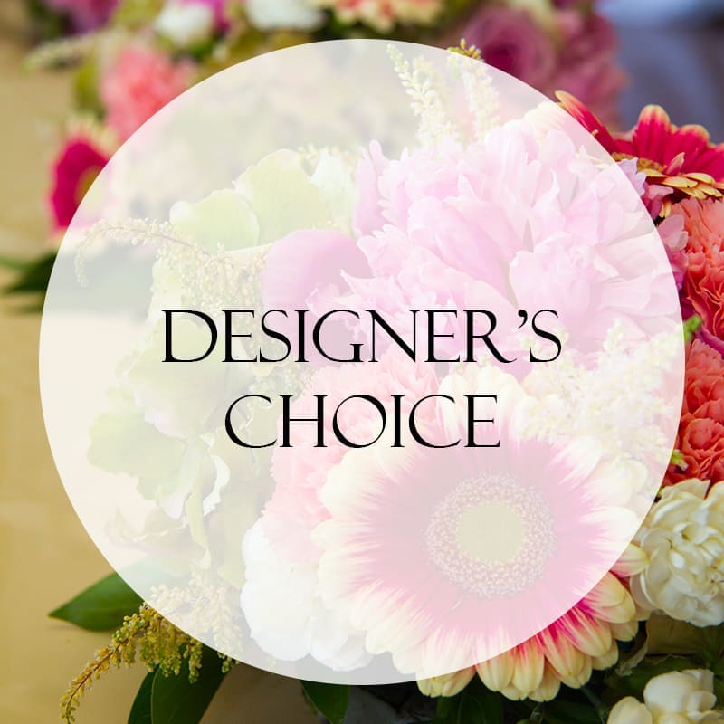 Designer's Choice - Can't Decide ?, Let us design it for you, we will use only the freshest flowers and stay within your budget. 