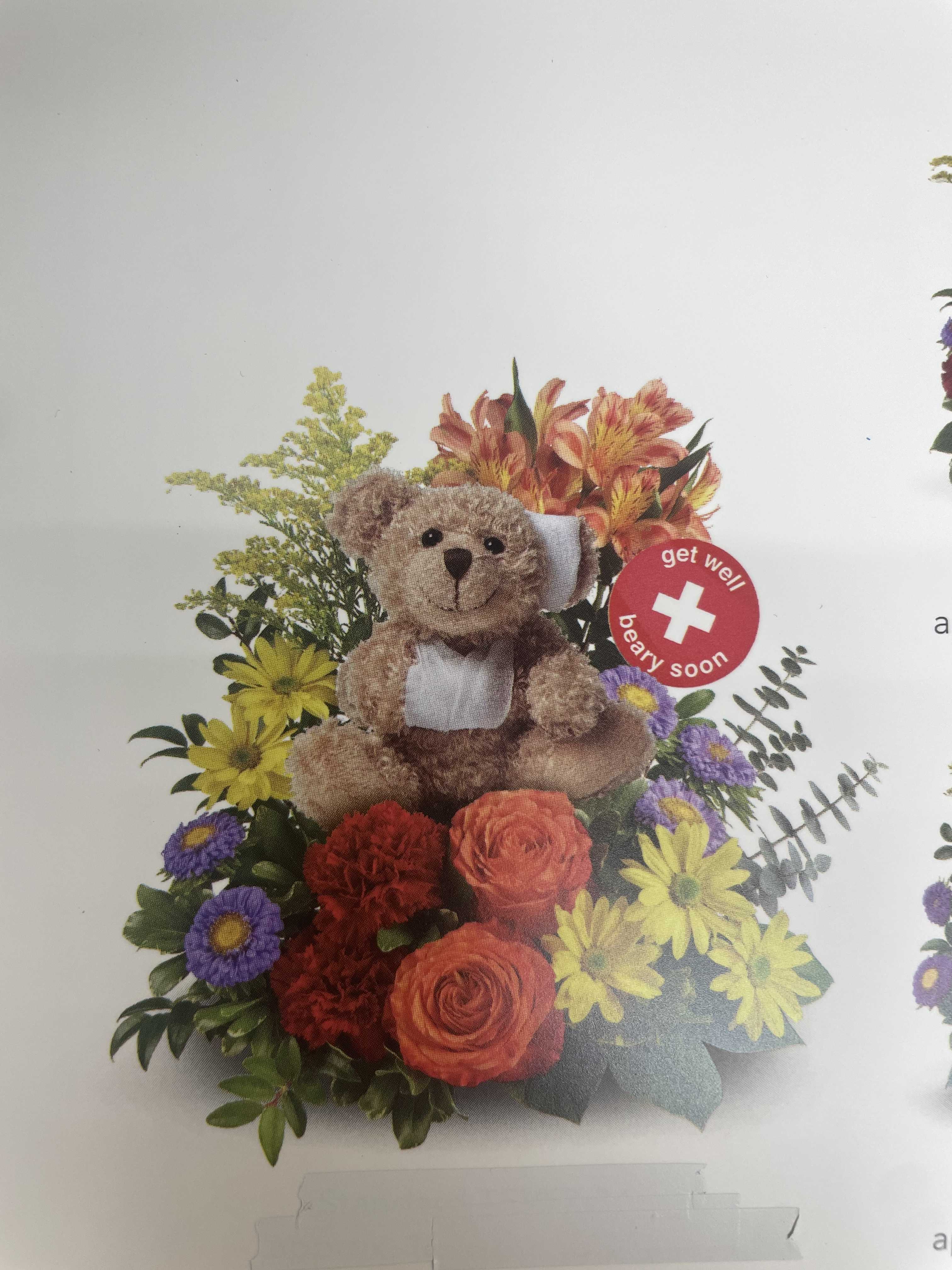 Get Well and Sorry Bouquet - This special bouquet can include a Teddy Bear to bring a smile for any occasion.  Floral arrangement has standard of 59.99 plus the cost of Teddy Bear.  Brighten someone's day with this beautiful arrangement. It can be used for I AM Sorry, BABY Showers, or even Get Well. Floral arrangement and Teddy Bear are sold separately.  Different Teddy Bears can be arranged as per customer request.  Custom prices are higher, please call the store for your custom arrangement.  