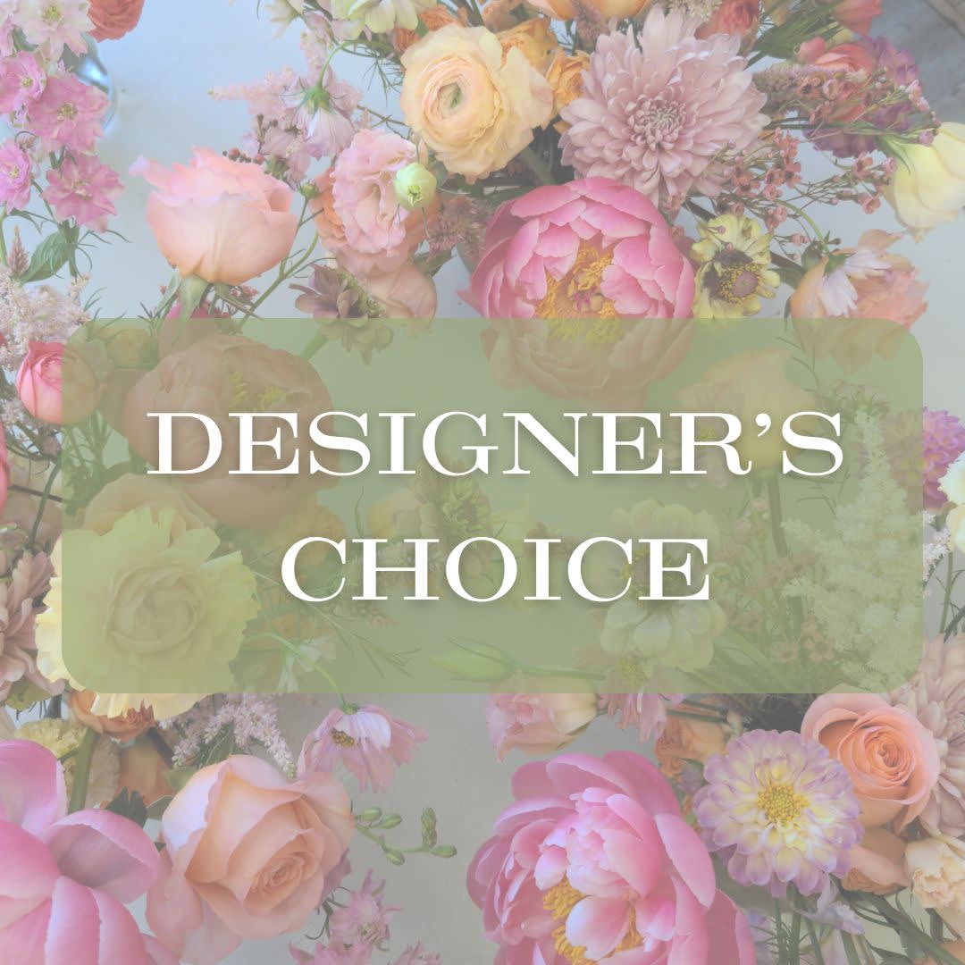 Designer's Choice Arrangement - Not sure what to order or looking for something completely unique? Let us create some flower magic for you! Our designers will use fresh season flowers to create a one of a kind arrangement. Feel free to specify colors, or flower preferences in the special instructions! 