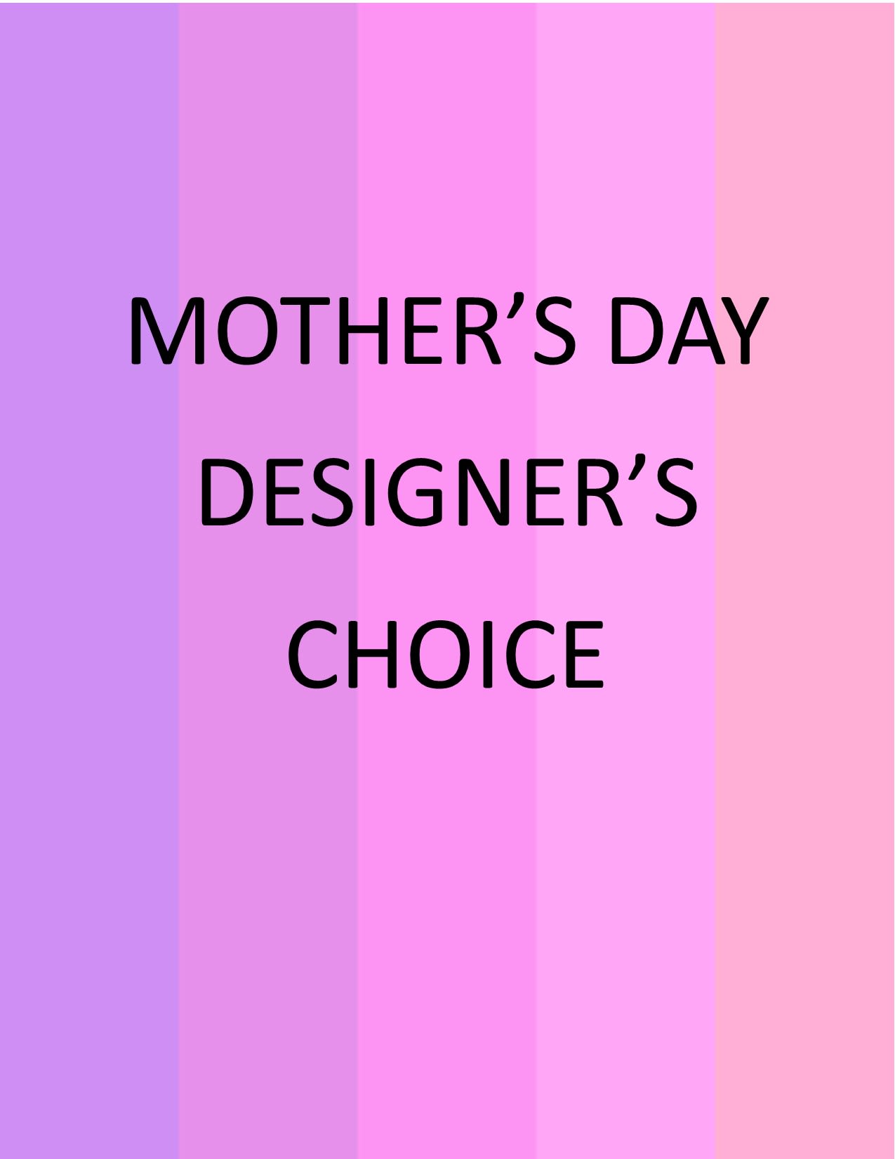 Mother's Day Designer's Choice - A bouquet full of light pinks, hot pinks, lavenders, and deep purples. We have tons of beautiful seasonal flowers blooming this spring that we would love to use in your arrangement! Please let us create something beautiful for you.