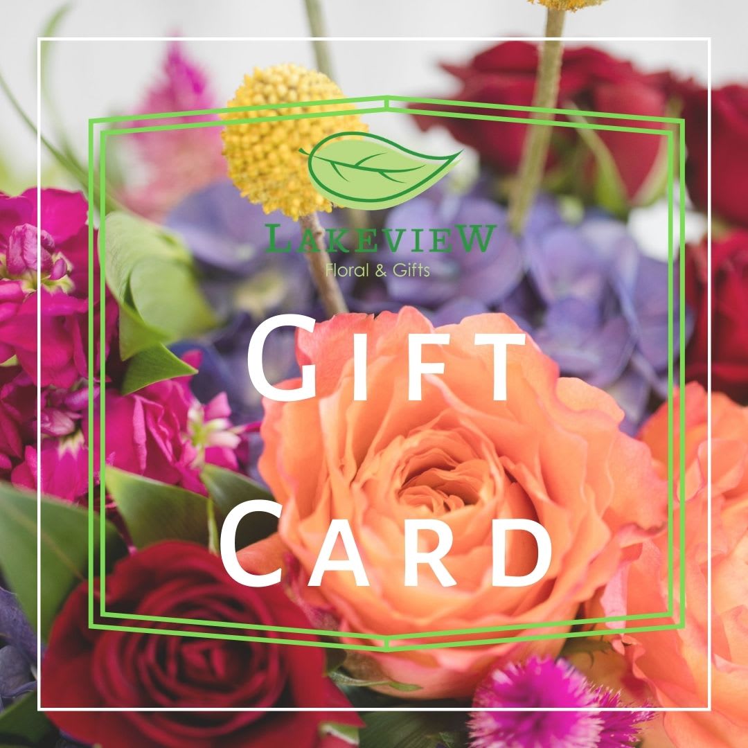 Giftcard - Send a smile now, that makes them smile again later!  Choose the 'Pick-Up' option during check-out and we will have it ready for in-store or curbside pick-up or choose 'Delivery' and have it hand-delivered in the Menomonie area by our staff along with a hand-written enclosure card!